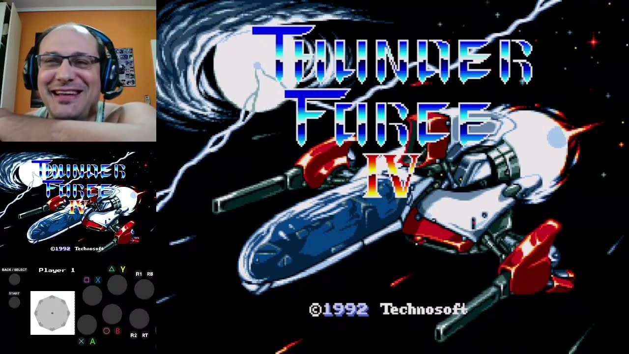 [DIRECTO CLÁSICO] - THUNDER FORCE IV - MEGA DRIVE - INTENTOS DE 1CC