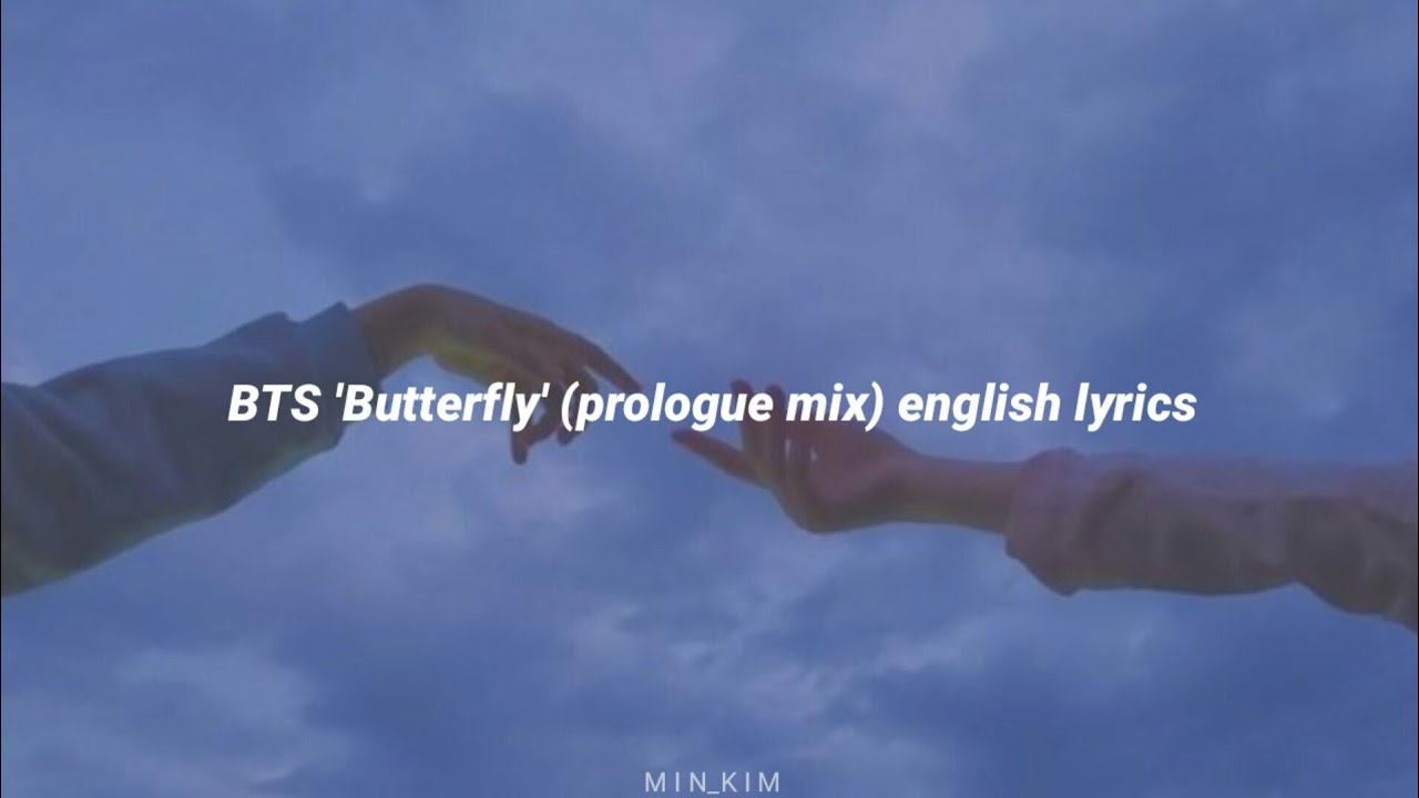 BTS 'Butterfly' (prologue mix) english lyrics