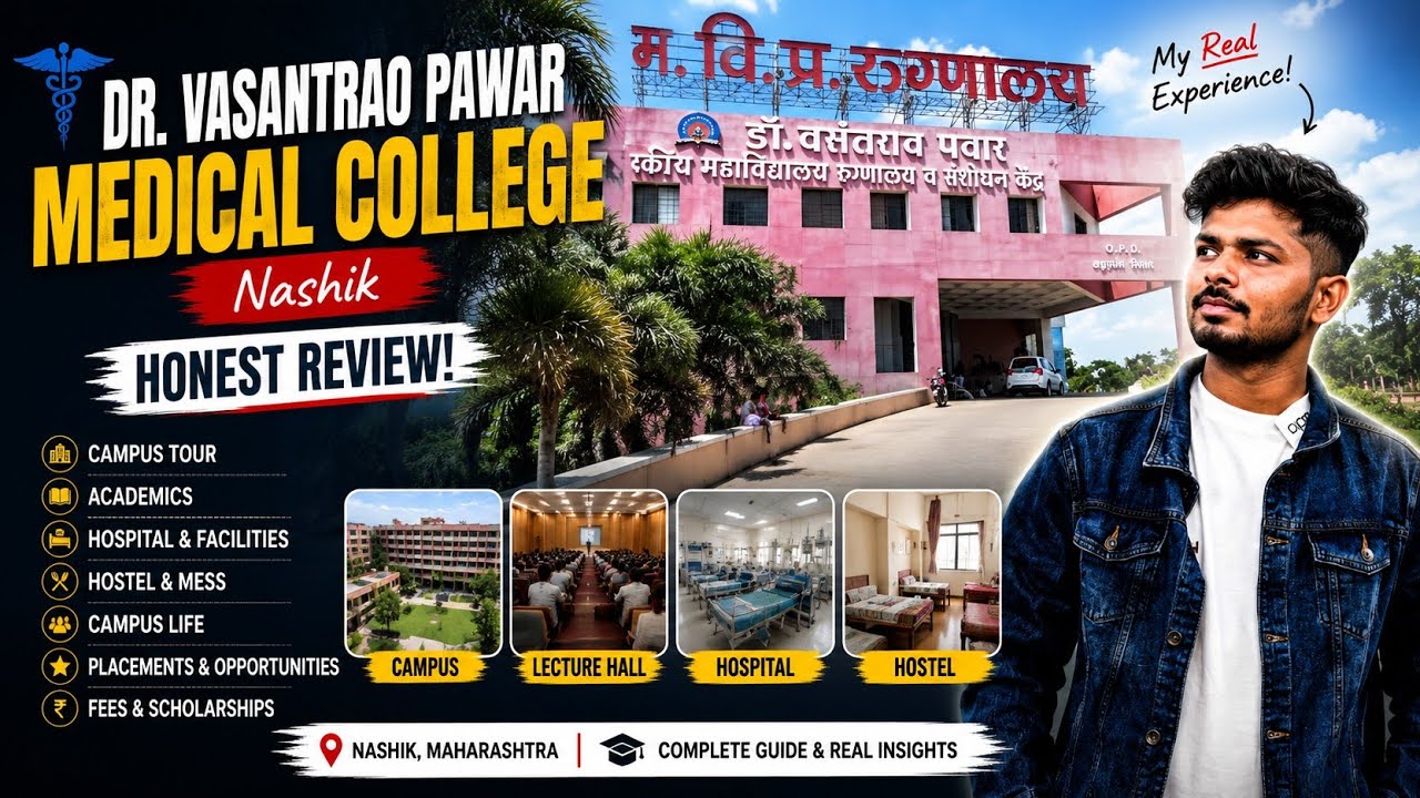 🎓 Vasantrao Pawar Medical College Nashik | Full Honest Review for NEET Aspirants & MBBS Students