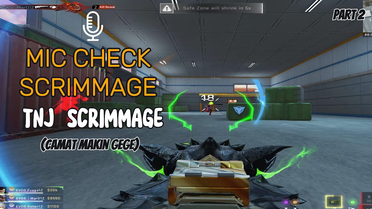 BLOOD STRIKE - MIC CHECK TNJ SCRIMMAGE - CAMAT MAKIN GG - PART 2