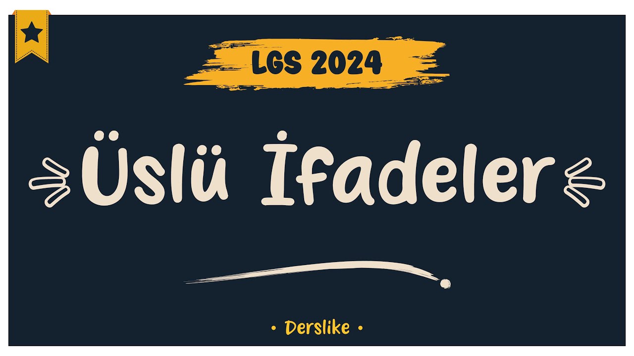 Üslü İfadeler | LGS 2024