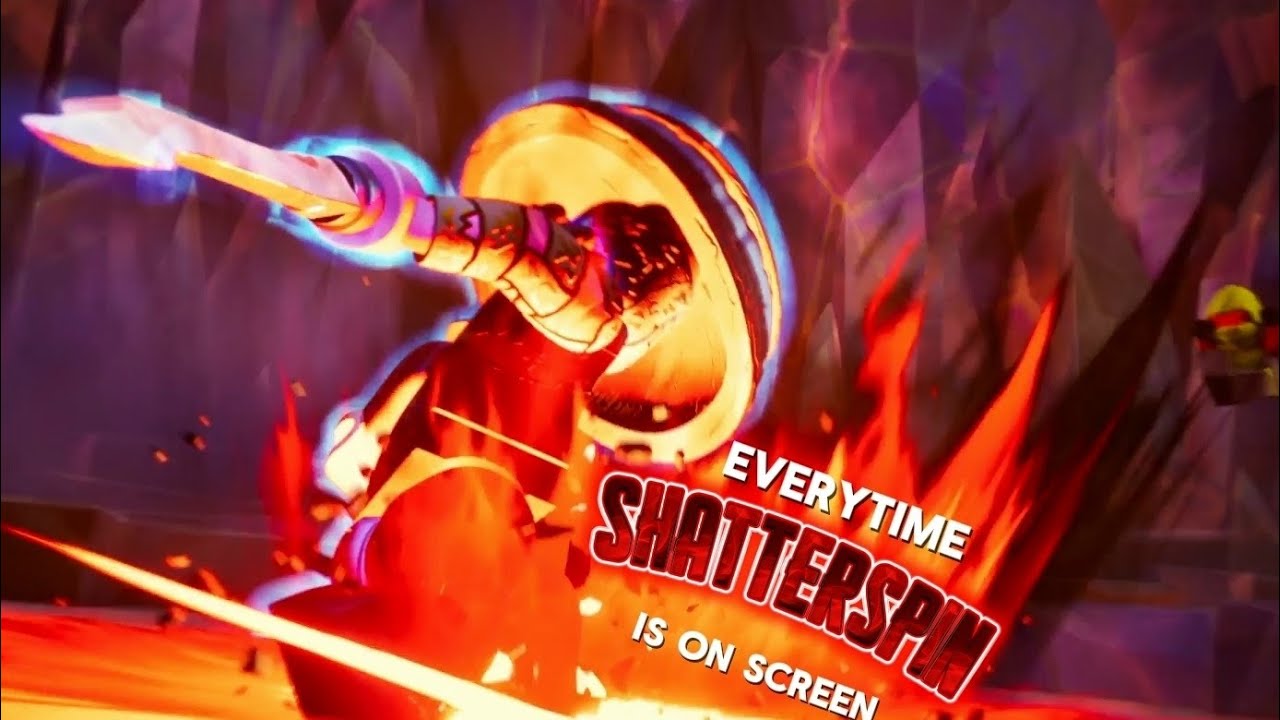 Every time Shatterspin is on screen 