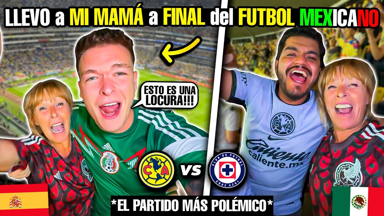 🇪🇸 LLEVO a MI MAMÁ a la FINAL de FÚTBOL MEXICANO *AMERICA vs CRUZ AZUL* 🇲🇽 ¿¡ERA PENAL?!