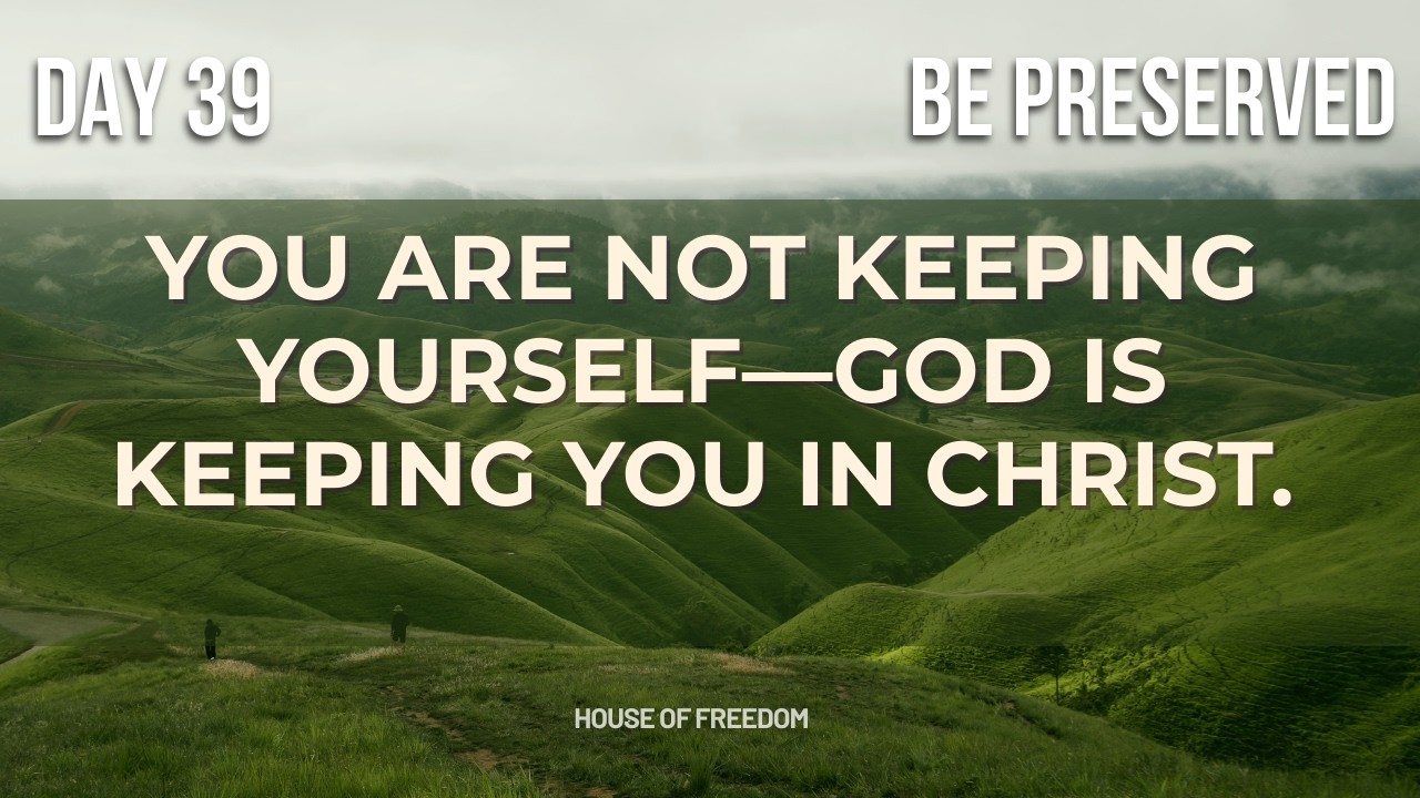 BE Preserved: Whole and Blameless | Daily Devotional 39