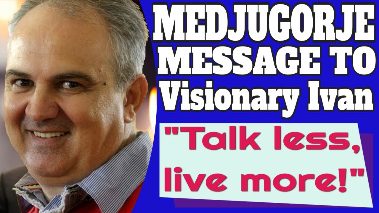 Medjugorje Visionary Ivan Shares a June 21, 2019 Message from Our Lady