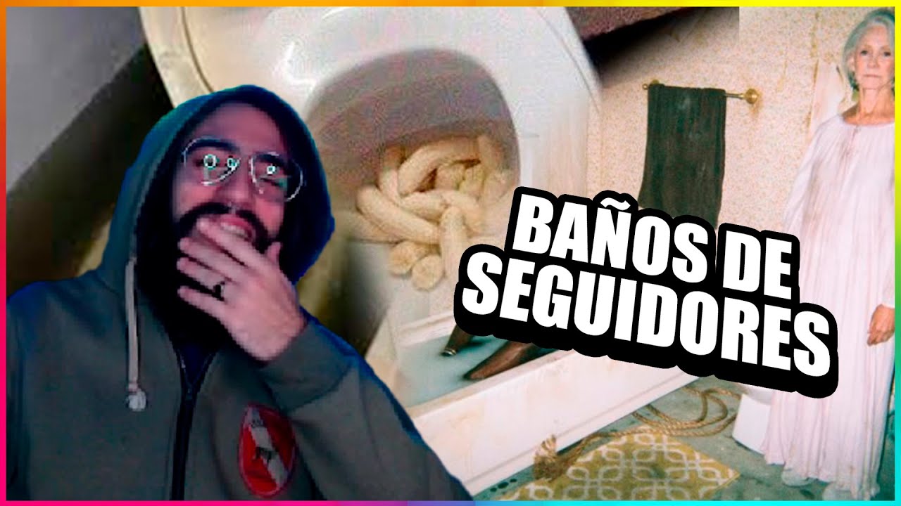 MrNacho reacciona a baños de seguidores | PARTE 1
