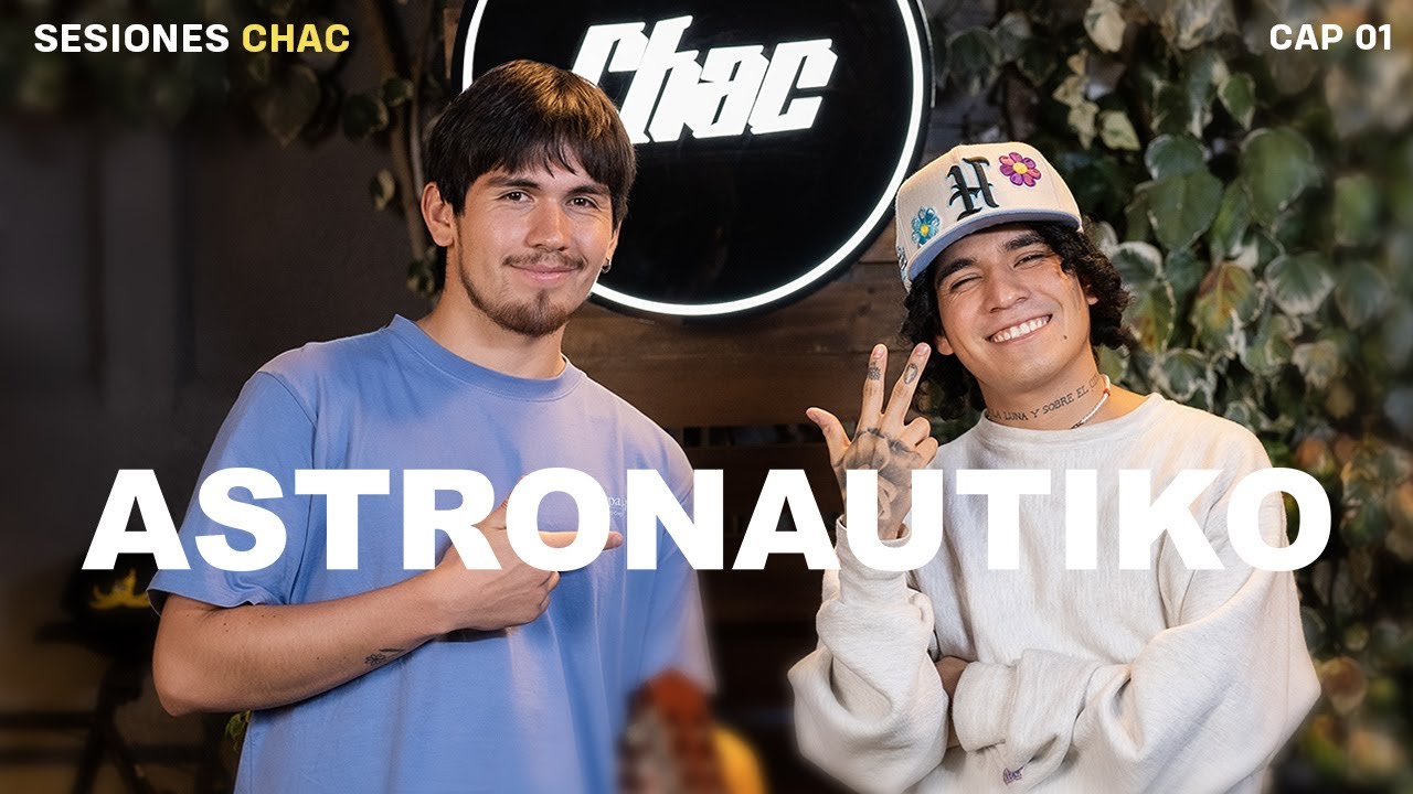 Astronautiko: Sesiones Chac, Cap 01