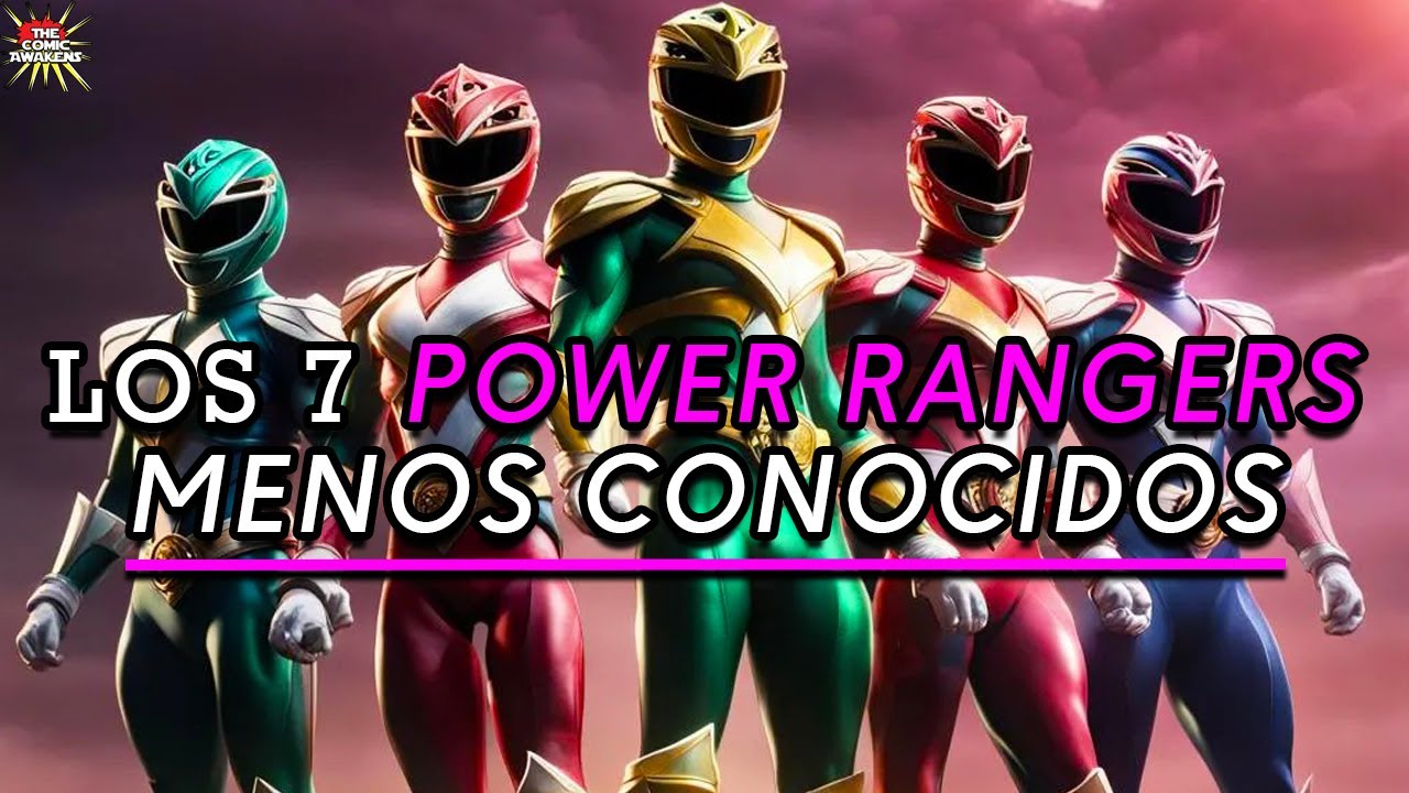 Los 7 Power Rangers que no conocías