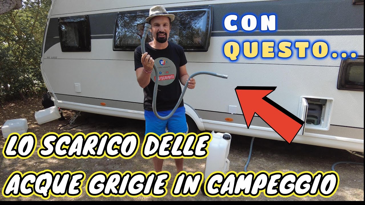 VIDEO TECNICO-SCARICO DELLE ACQUE GRIGIE IN CAMPEGGIO-PER ROULOTTE E CAMPER!