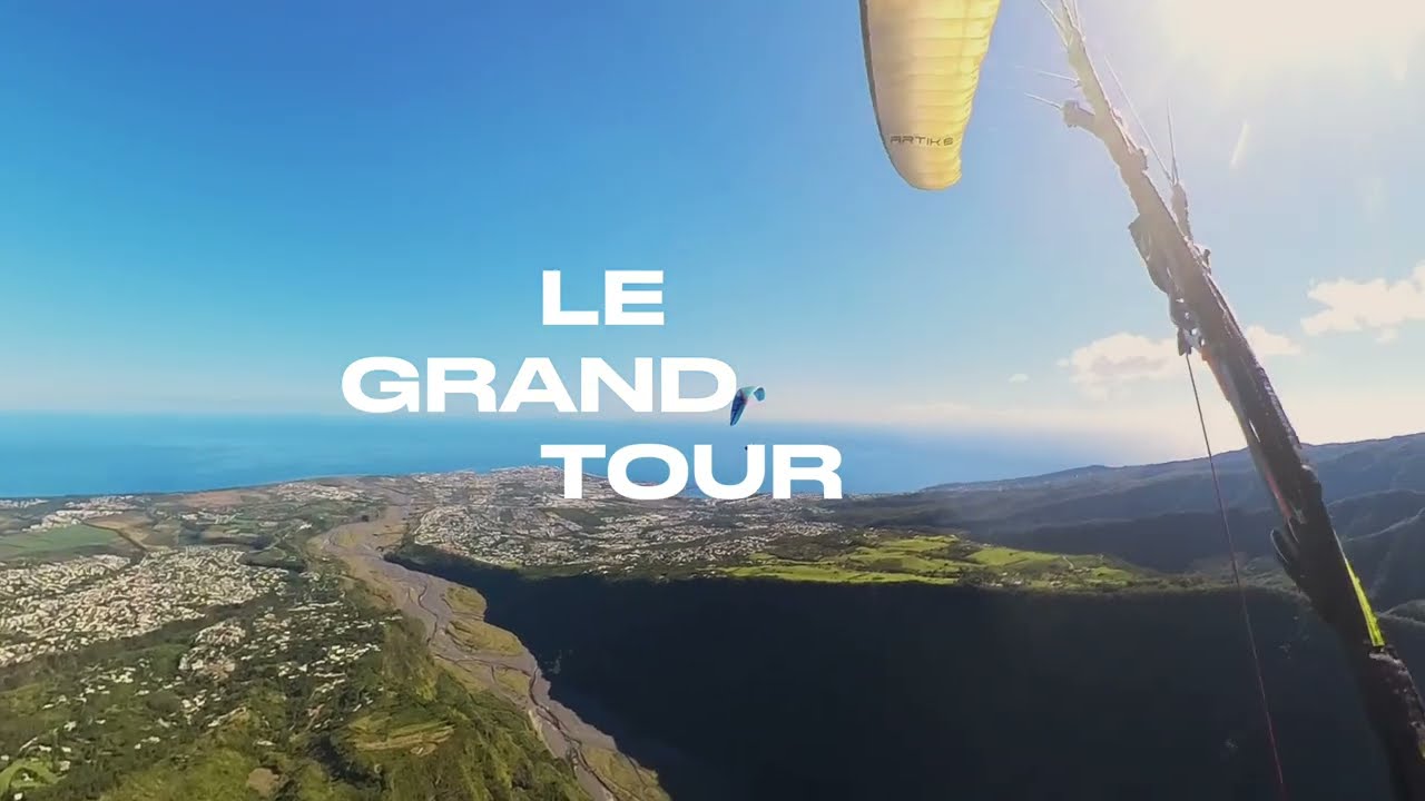 LE GRAND TOUR - Parapente La Réunion