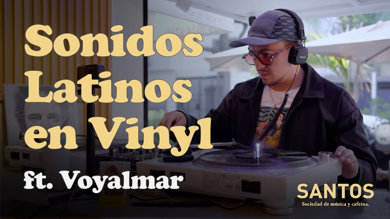 Sonidos Latinos para el 2025 ft. Voyalmar | SANTOS VINYL SESSIONS VOL. 1