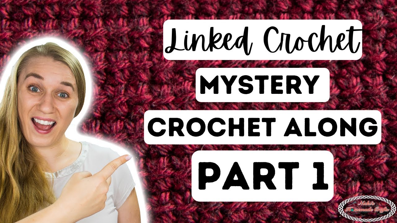 Part 1 of the LINKED CROCHET FREE Mystery Crochet Along