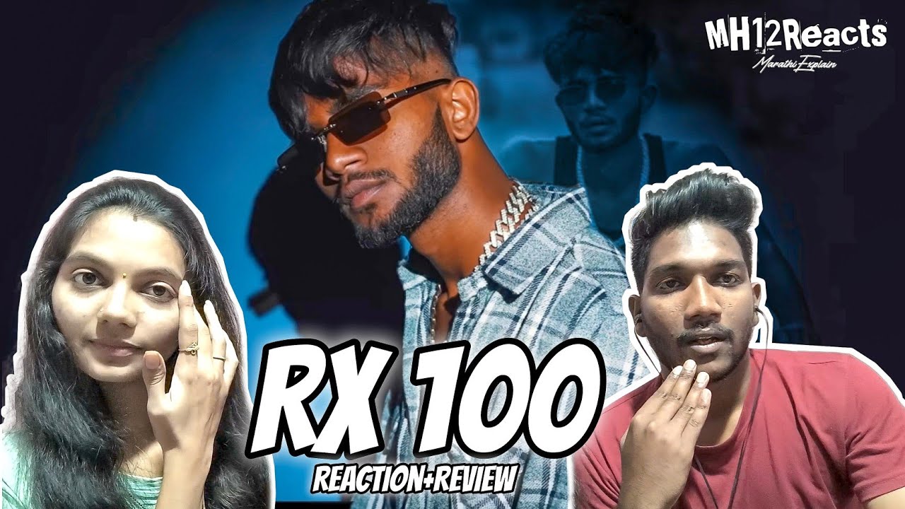MC GAWTHI - RX 100 🏍️ | Full Explain Marathi Part | MH12REACTS @MCGAWTHI #ptown #mcgawthi