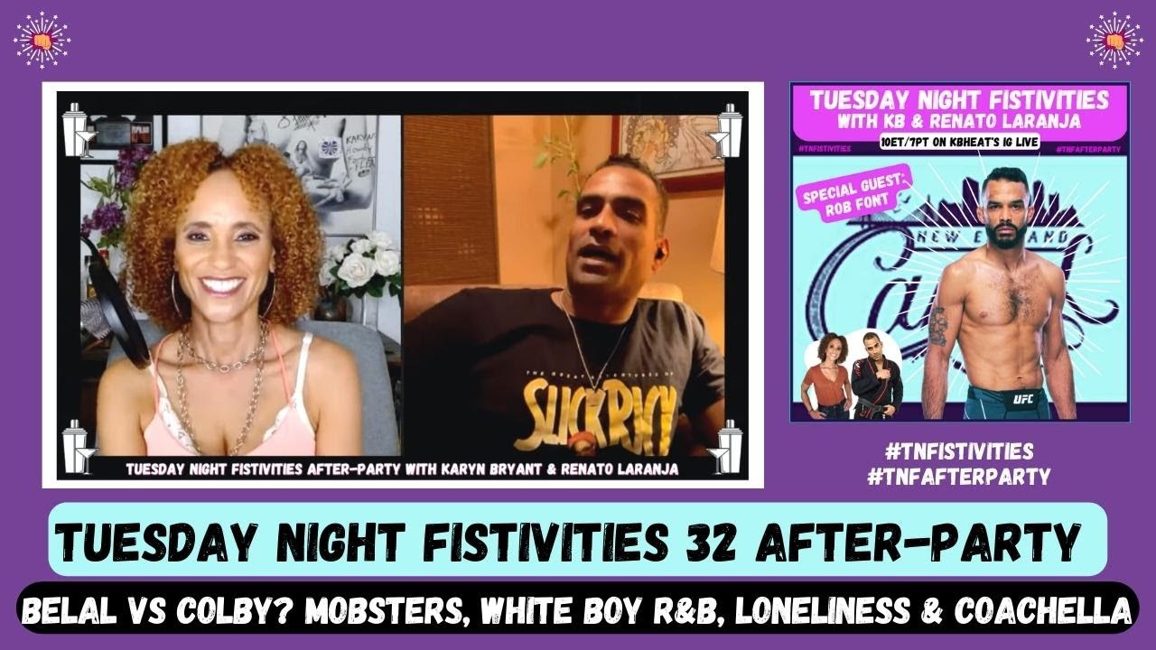 Tuesday Night Fistivities 32 After-Party: UFC Vegas 51 Recap, Mobsters, White Boy Soul & Coachella