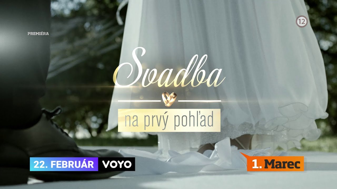 Svadba na prv&yacute; pohľad III. - od 22. 2. 2022 na VOYO a od 1. 3. 2022 na TV Mark&iacute;za (1. up&uacute;tavka)