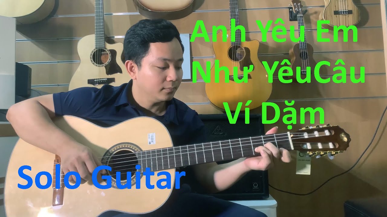 Anh Yêu Em Như Yêu Câu Ví Dặm-Sáng tác Vũ Ngọc Quang test đàn guitar C200C gắn EQ 7545