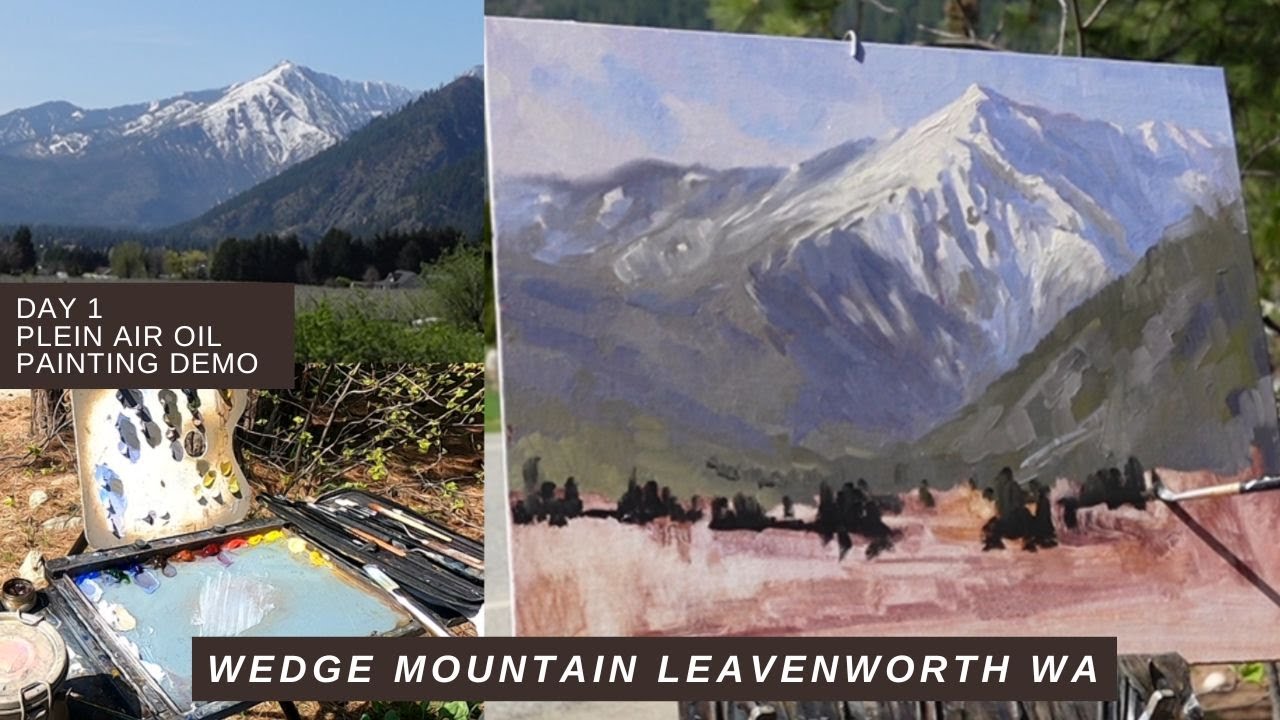 LEAVENWORTH WEDGE MOUNTAIN DAY 2 plein air oil painting with Jon Bradham
