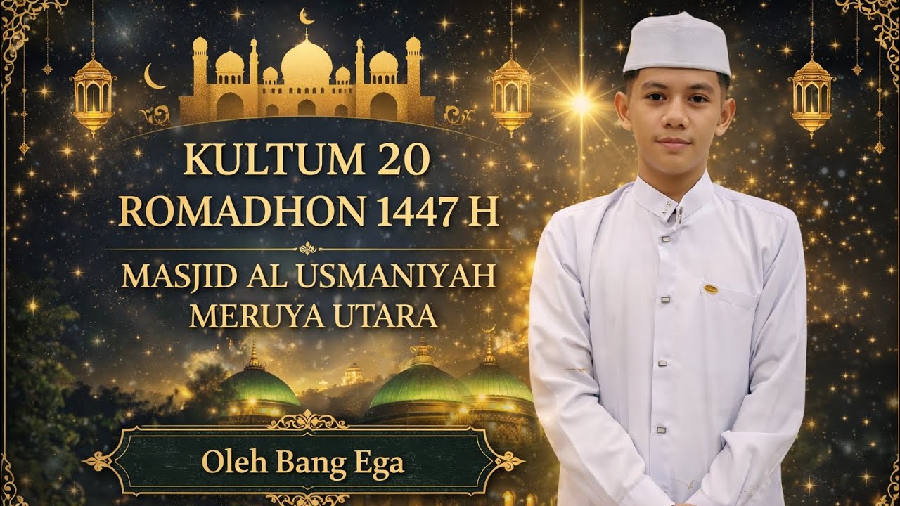 Kultum 20 Romadhon 1447 H | Bang Ega