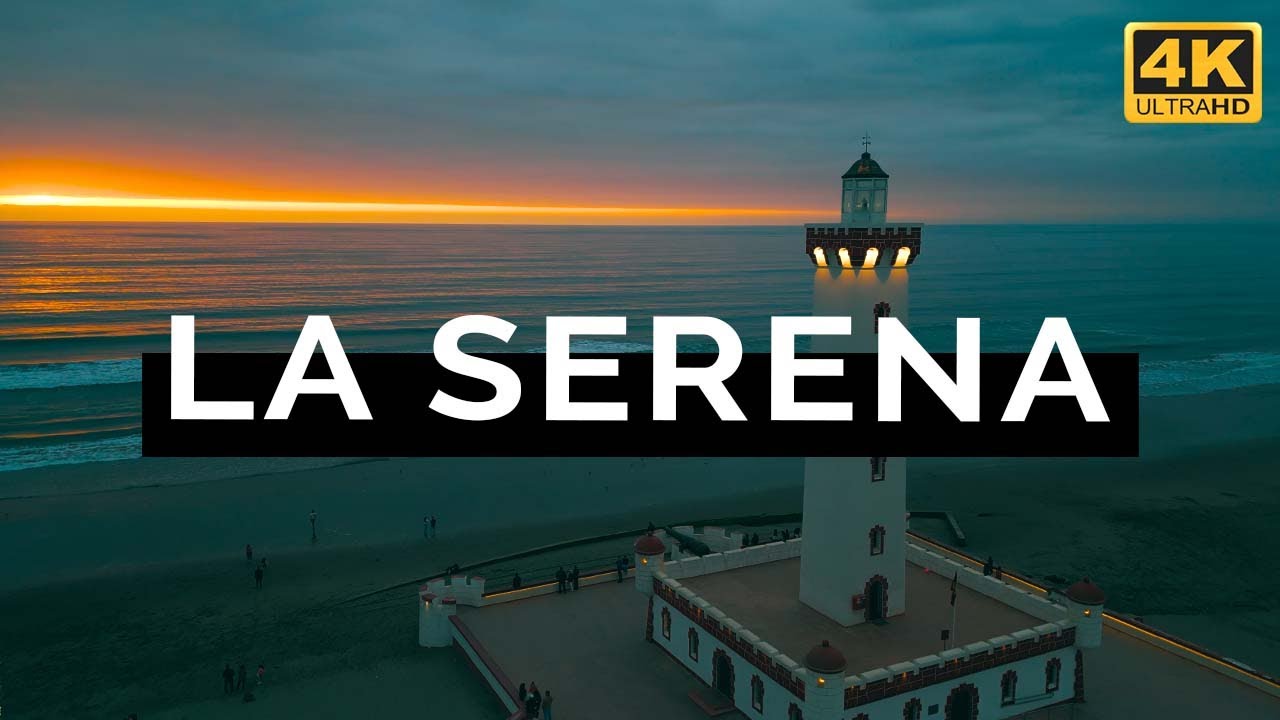 La Serena, Chile (4K)