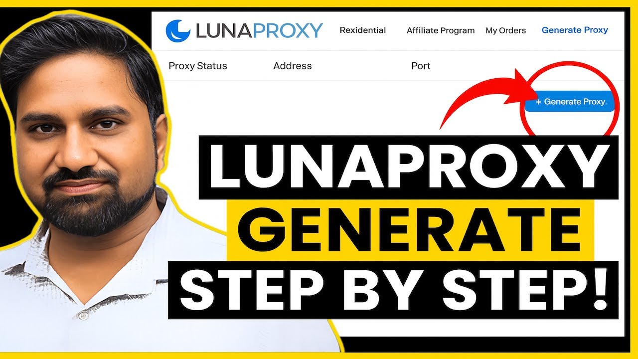 How to Generate LunaProxy Step by Step | Luna Proxy Full Setup Guide