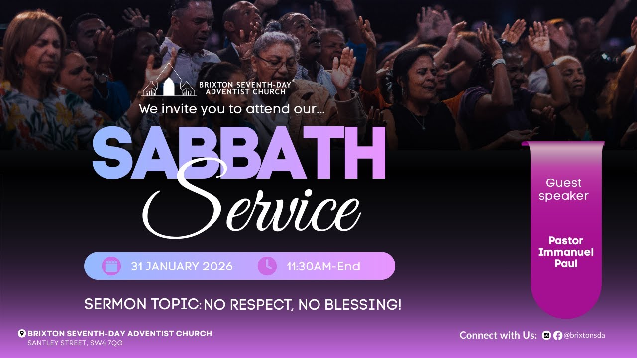 Brixton SDA Online Family Worship | No respect, No blessing