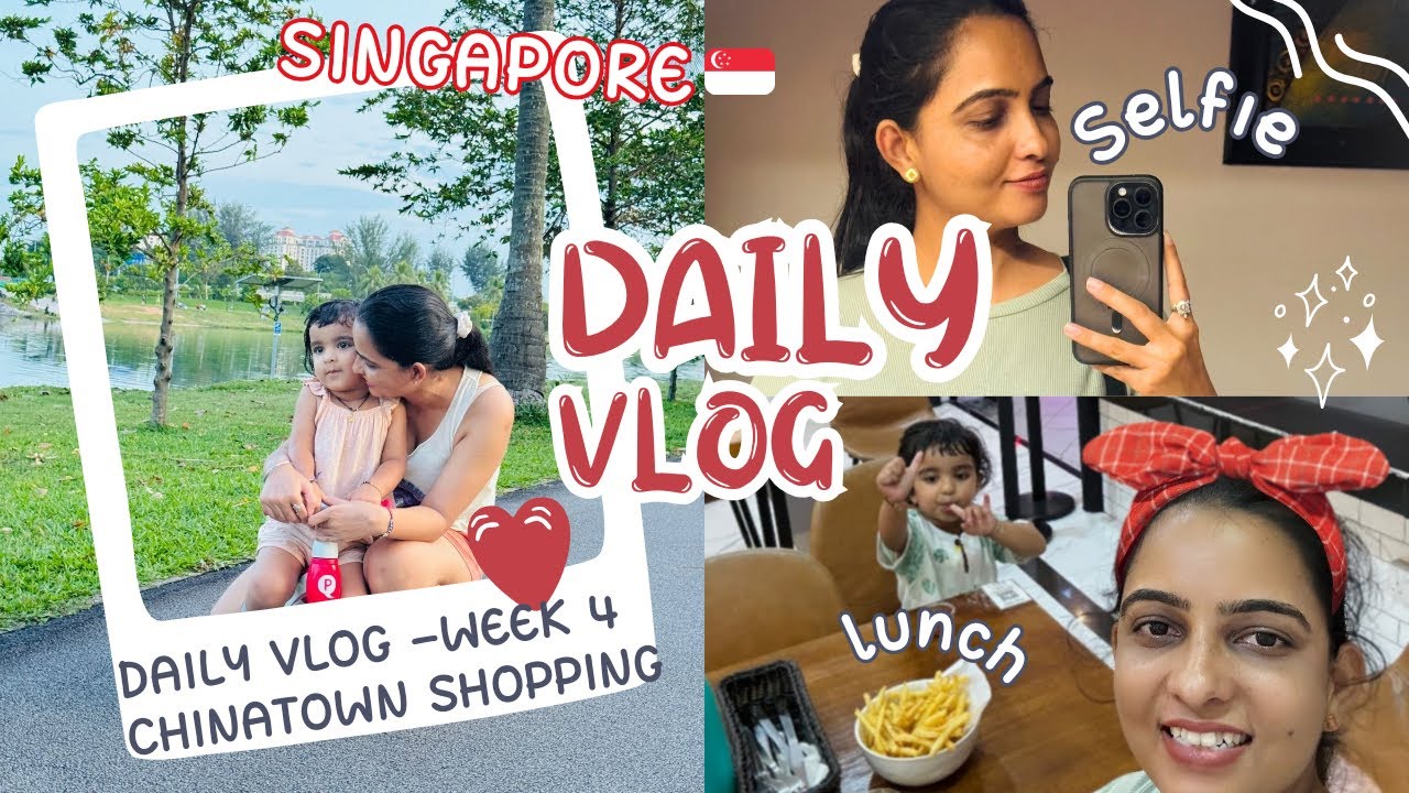 Day out with daughter ✨❤️ Shopping at Chinatown 🛍️🛒 Daily Vlog 🌷☀️ Singapore 🇸🇬2024