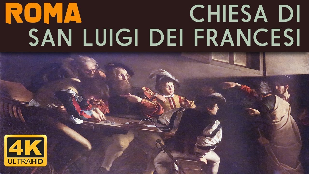 ROMA - Chiesa di San Luigi dei Francesi 4K