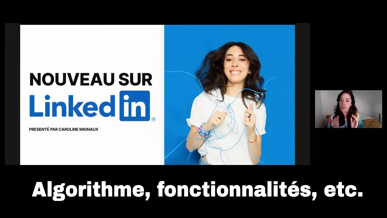 LinkedIn 2023 : Algorithme, fonctionnalités & mises à jour !