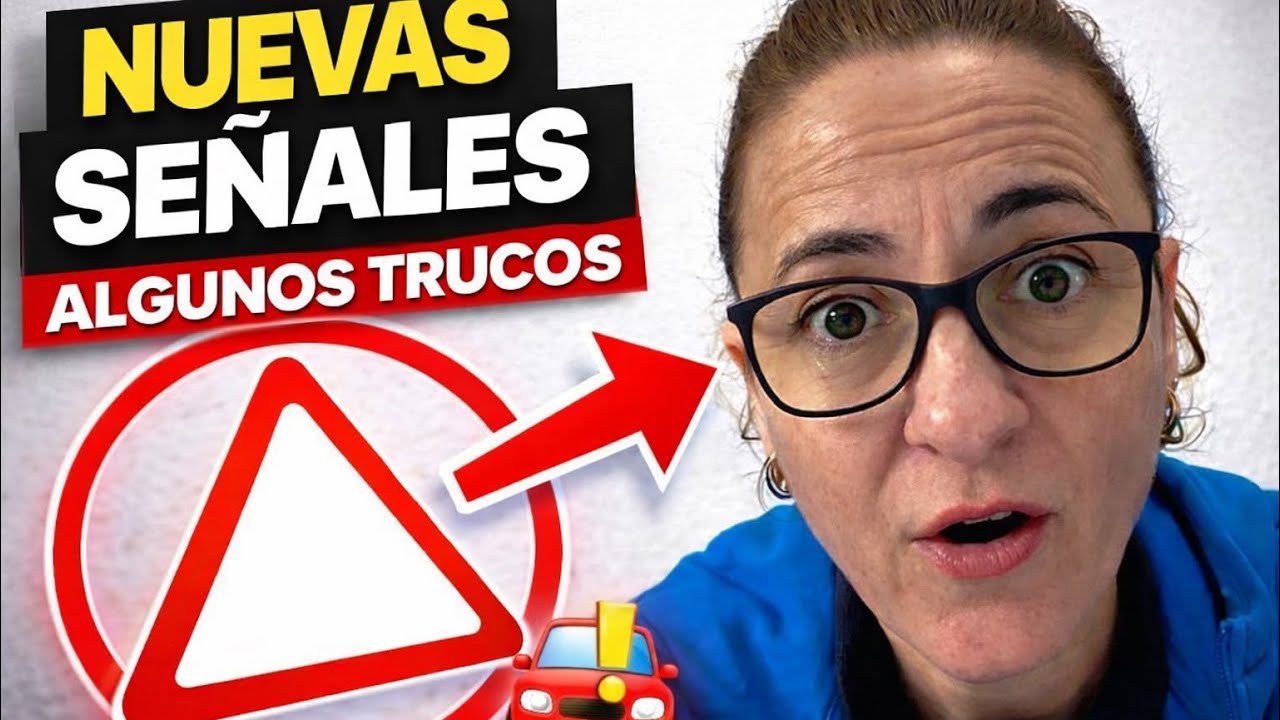Nuevas Señales de Tráfico que CAEN en el Examen 🚗 Trucos  para el Teórico