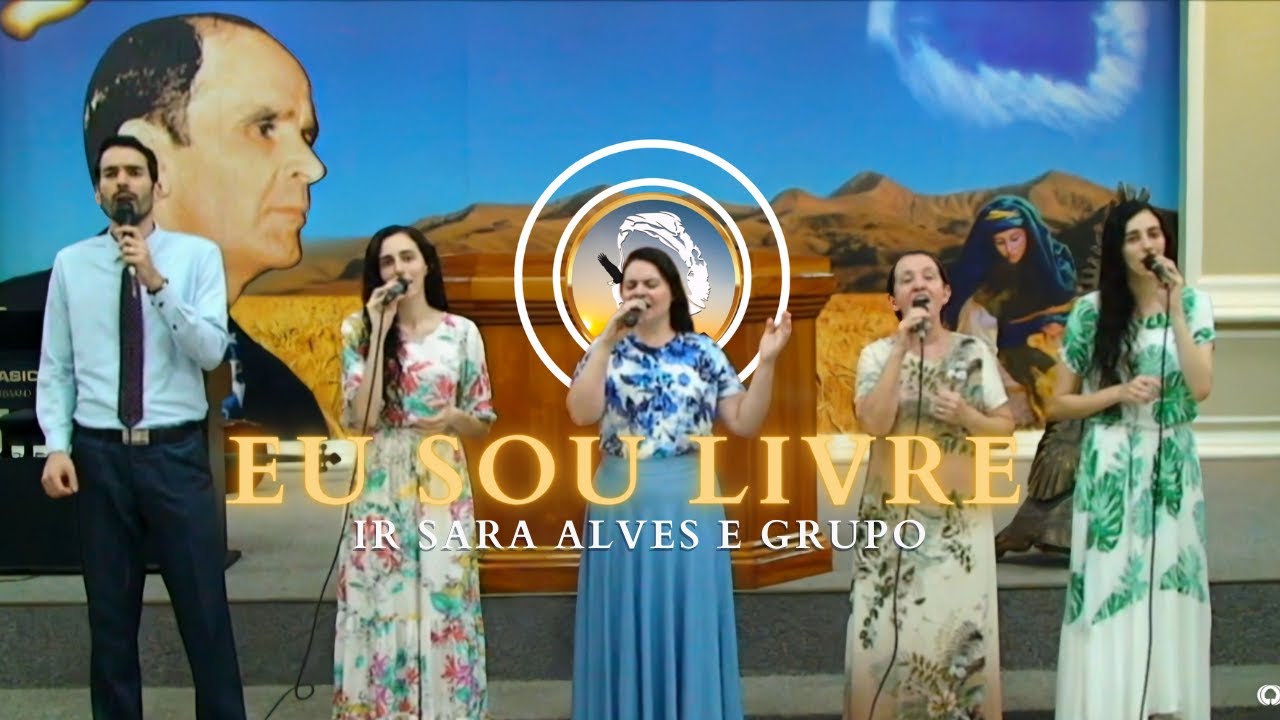 HINO: Eu sou livre | Ir Sara Alves e Grupo