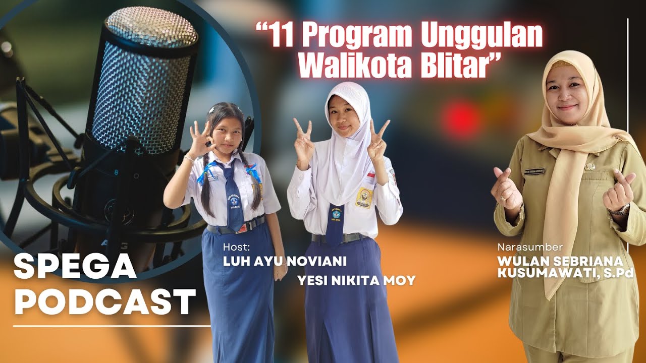 11 Program Unggulan Walikota Blitar | Podcast SMPN 3 Blitar @PemkotBlitar