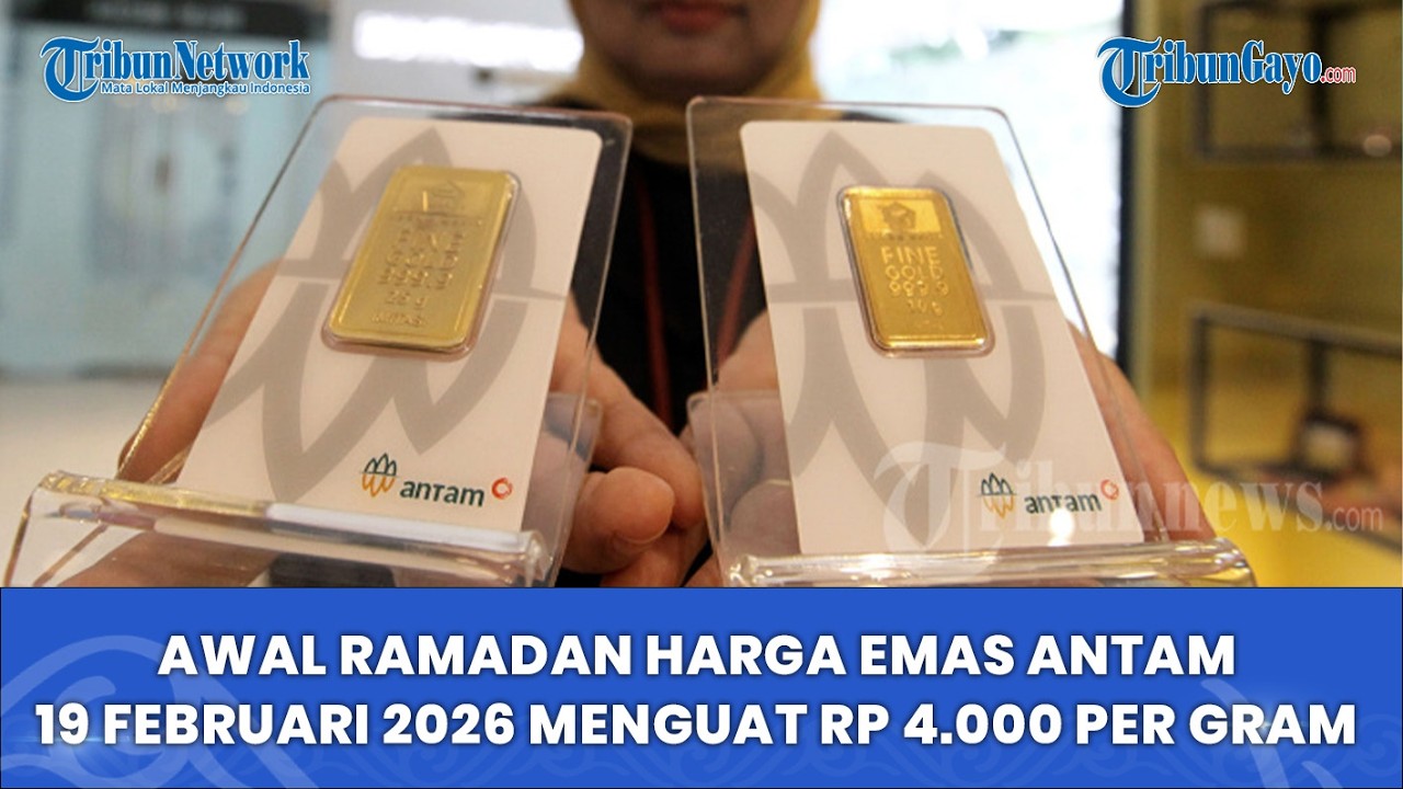 Awal Ramadan Harga Emas Antam 19 Februari 2026 Menguat, Naik Rp 4.000 per Gram