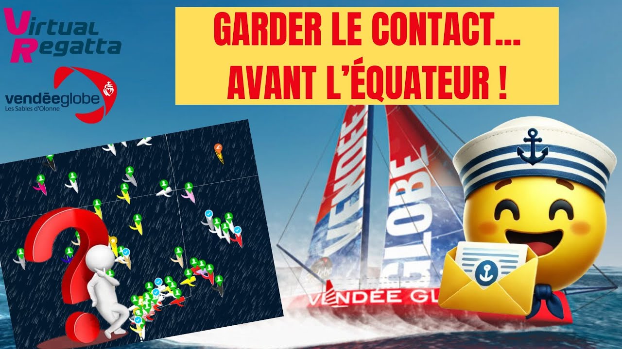Comment Retrouver et Contacter vos Amis? Vers l'Équateur sur Virtual Regatta -  Vendée Globe 2024 🌊