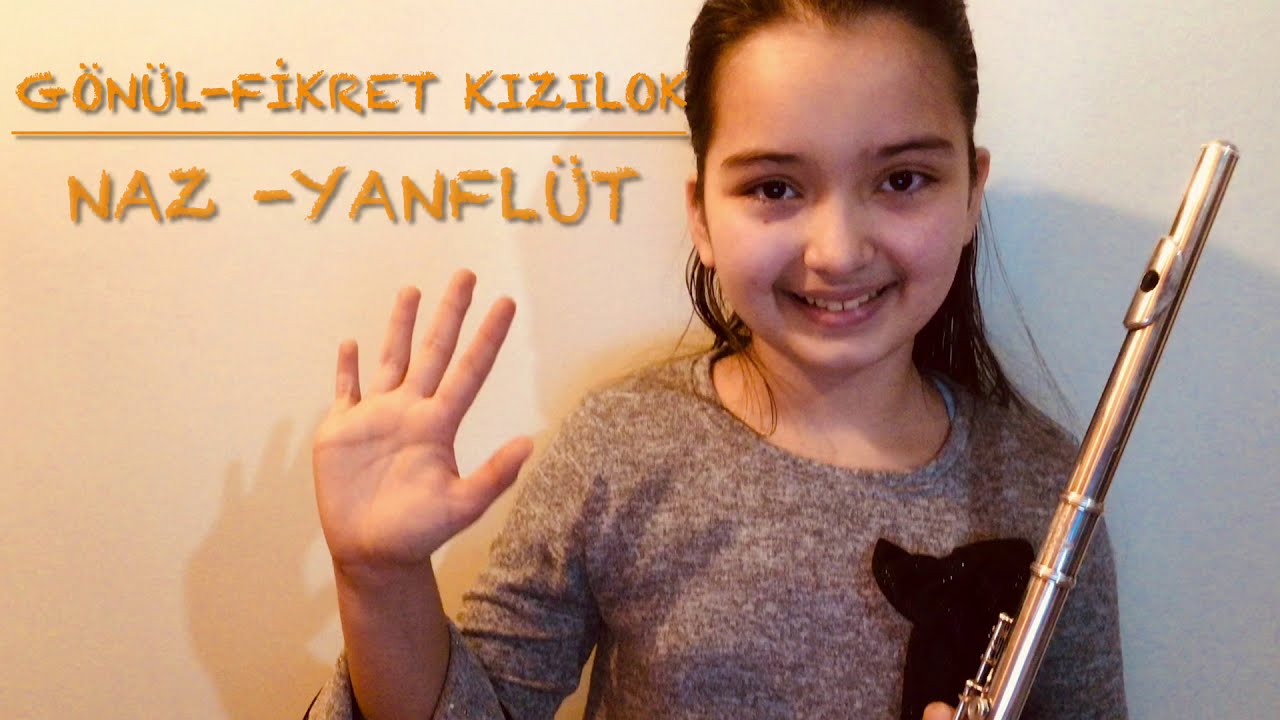 Gönül - Fikret KIZILOK |Yan Flüt - Naz GÜLER