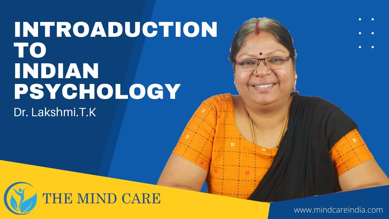 Intoduction to Indian Psychology | Dr. Lakshmi T K | Know all about psychology