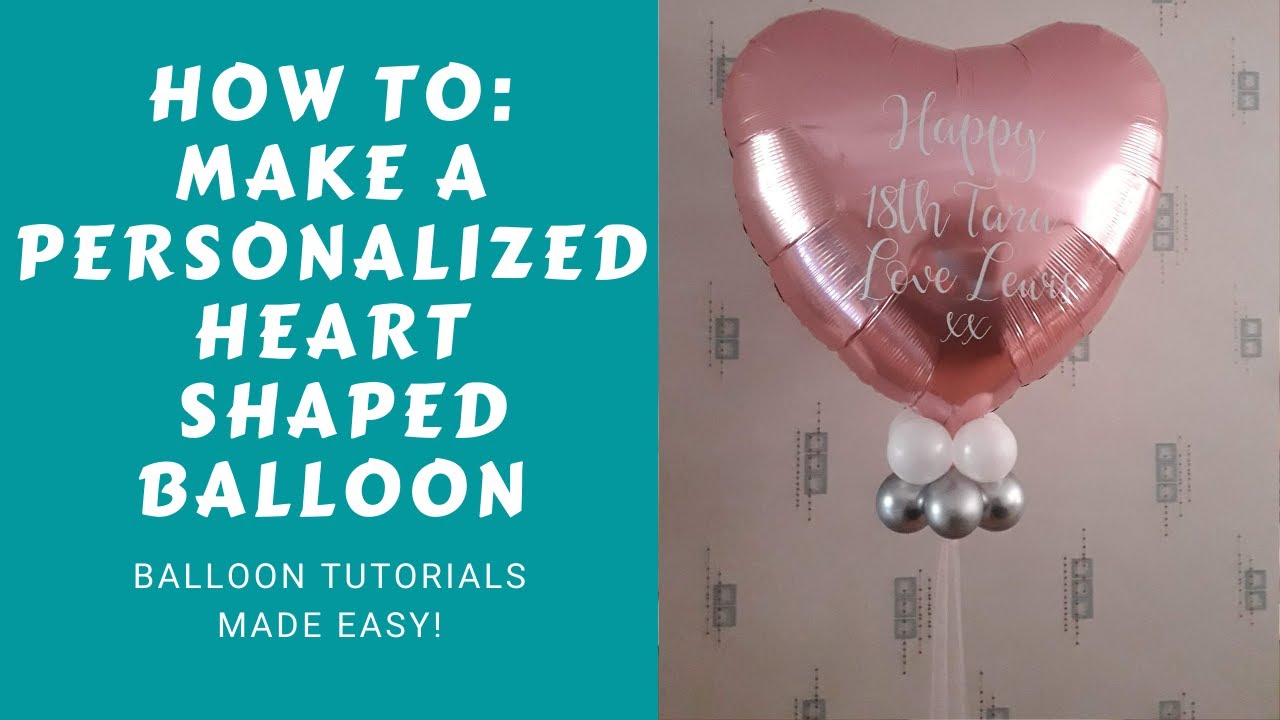 HOW TO:  Make Personalized heart shaped balloons (Balloon Decor Tutorials)