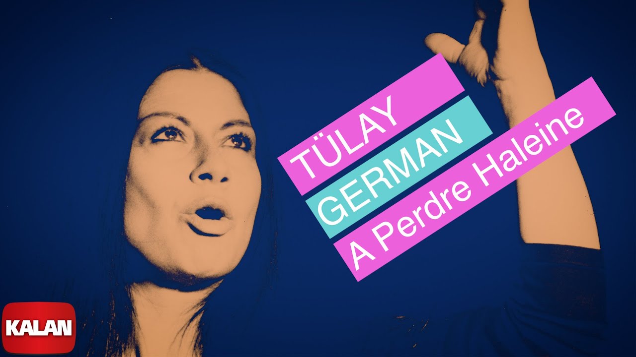 Tülay German -  A Perdre Haleine I Sound Of Love © 2007 Kalan Müzik