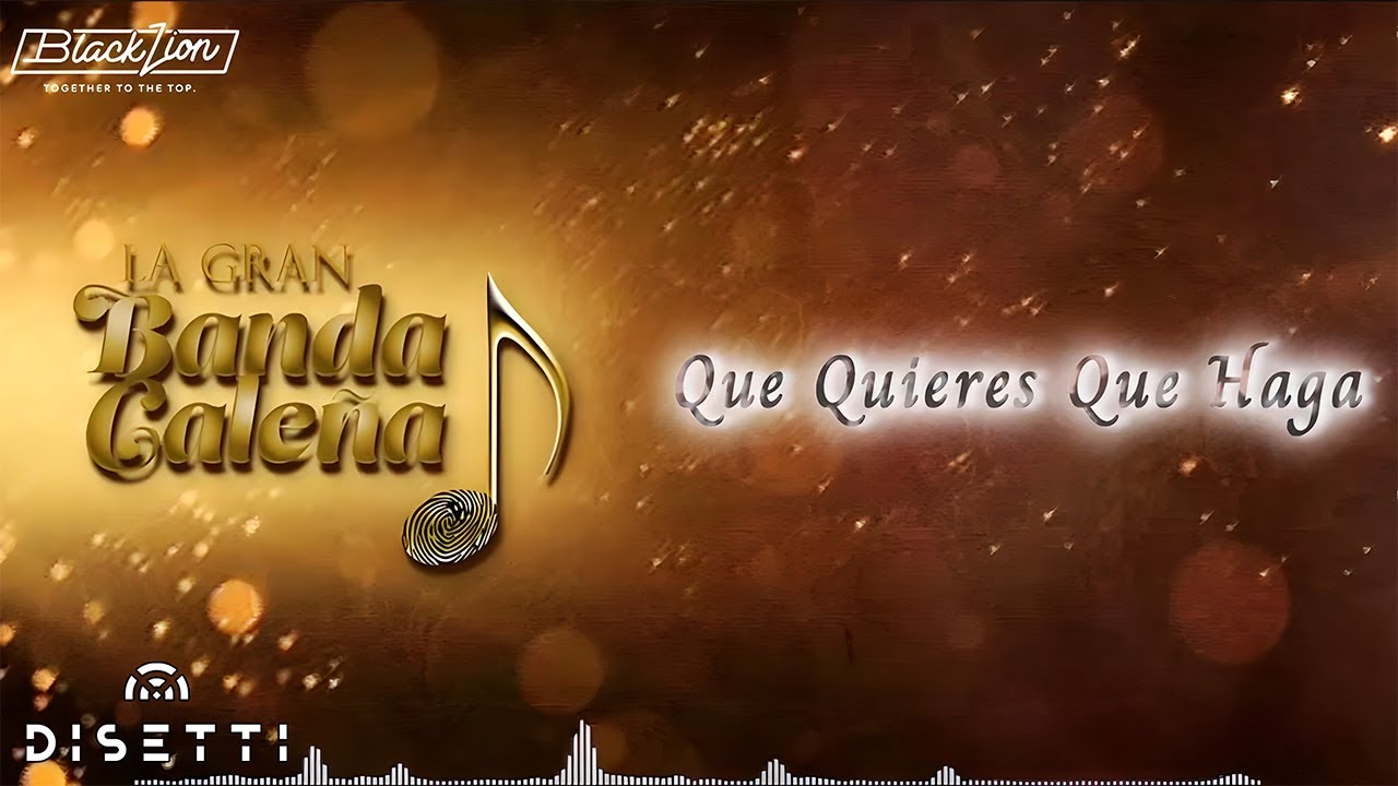 La Gran Banda Caleña - Que Quieres Que Haga (Video Lyric)
