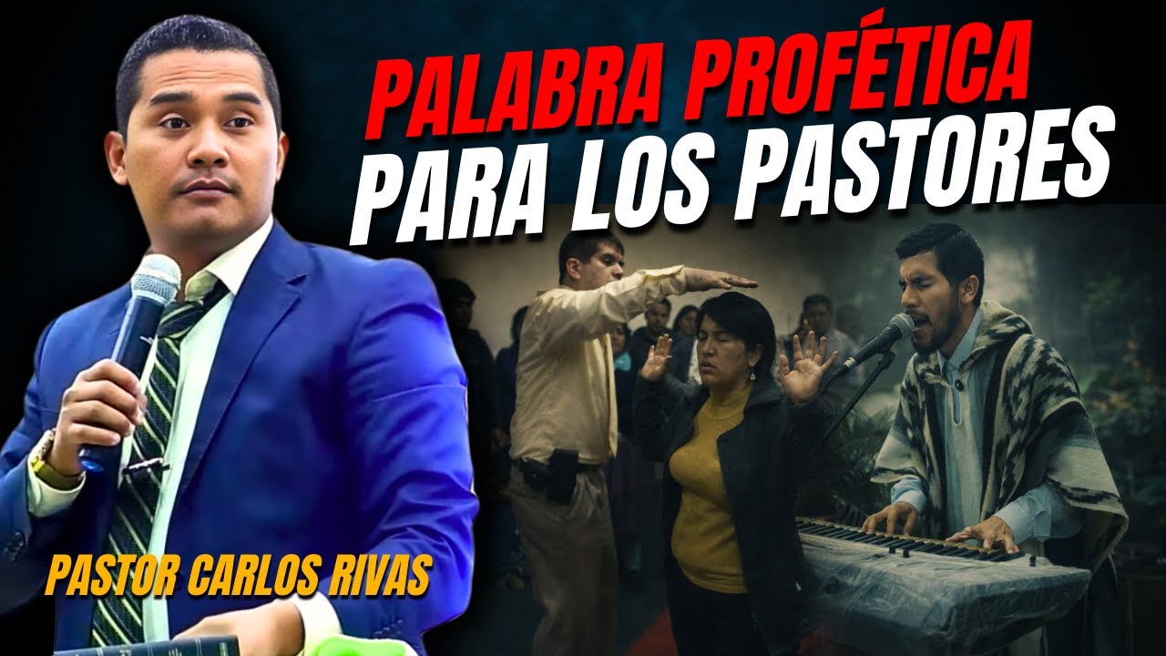 Palabra Profetica 2026 para los Pastores - Pastor Carlos Rivas