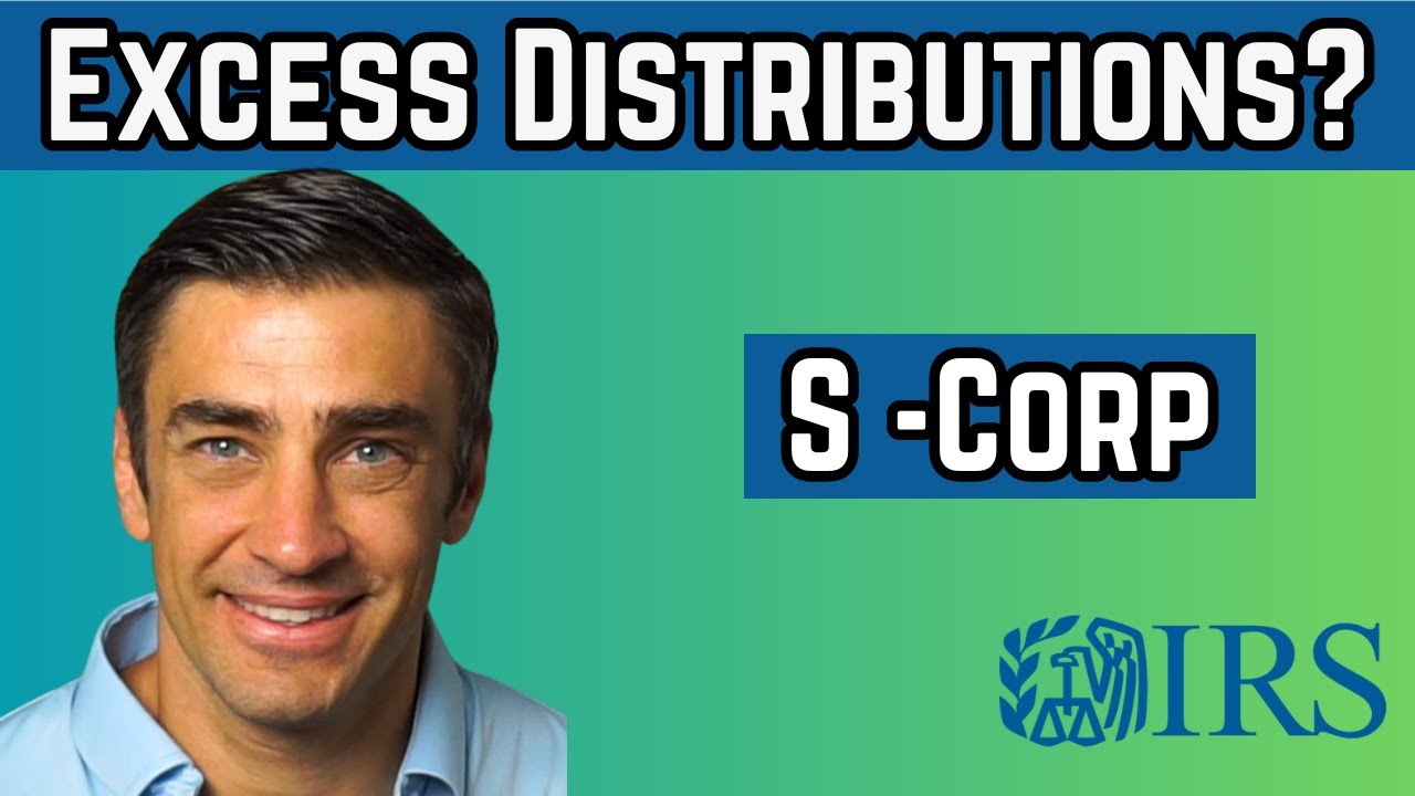 What is Excess Distributions: S Corp