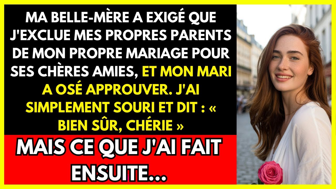 MA BELLE-MÈRE A EXIGÉ QUE J'EXCLUE MES PROPRES PARENTS DE MON PROPRE MARIAGE POUR SES CHÈRES AMIES