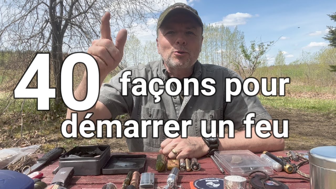 40 façons pour démarrer un feu