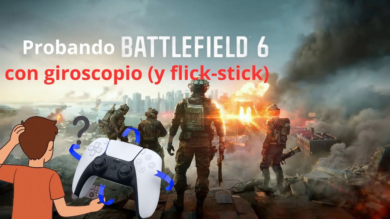 Battlefield 6: configurando el giroscopio del Dualsense... y jugando MUY MAL con 'flick stick'.