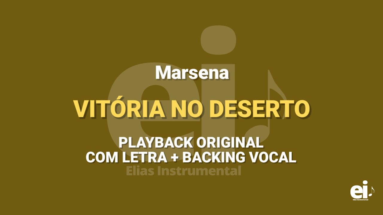 Vitória No Deserto - Marsena (Playback Original Com Letra + Backing Vocal)