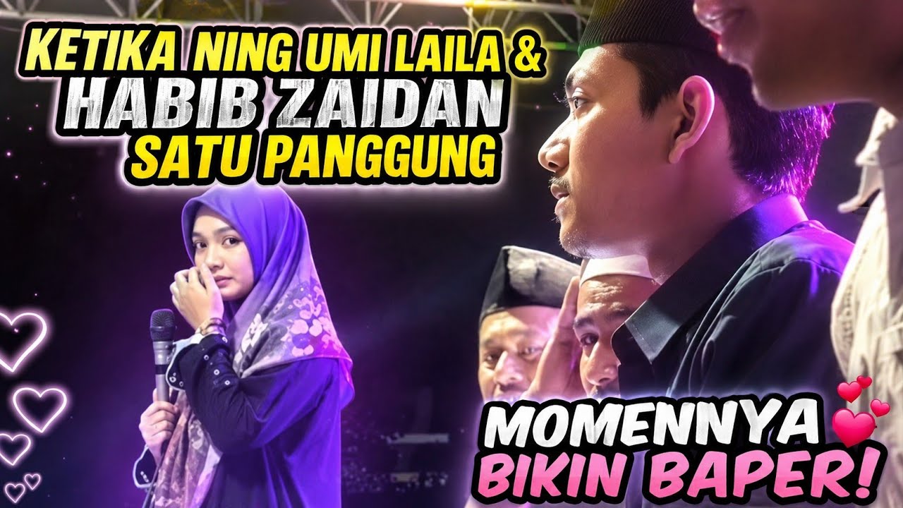 🔴SHOLAWAT MERDU ALAMATE ANAK SHOLEH NING UMI LAILA SATU PANGGUNG DENGAN HABIB ZAIDAN BIKIN BAPER