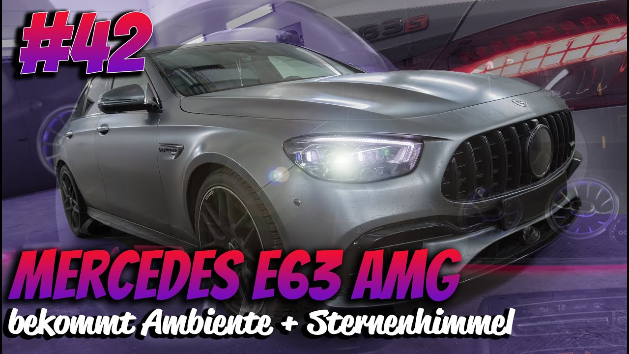 #42 nagelneuer E63 AMG bekommt einen Sternenhimmel