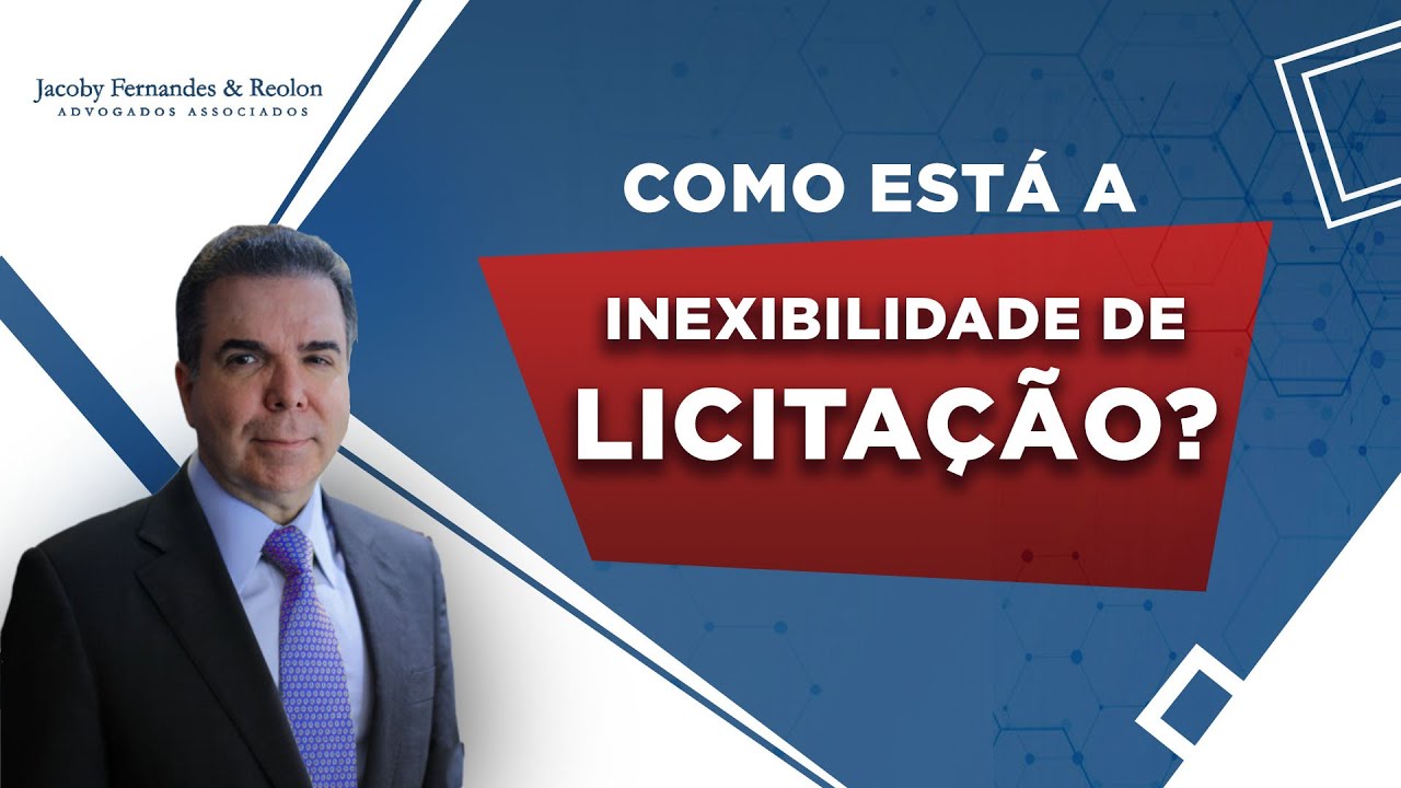Como está a inexigibilidade de licitação? | JACOBY FERNANDES