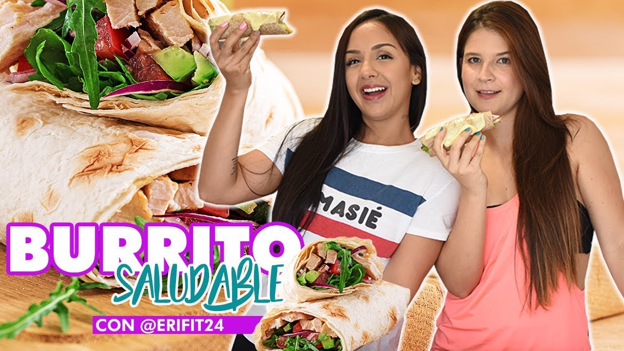 BURRITO´S SALUDABLES | Con #EriFit