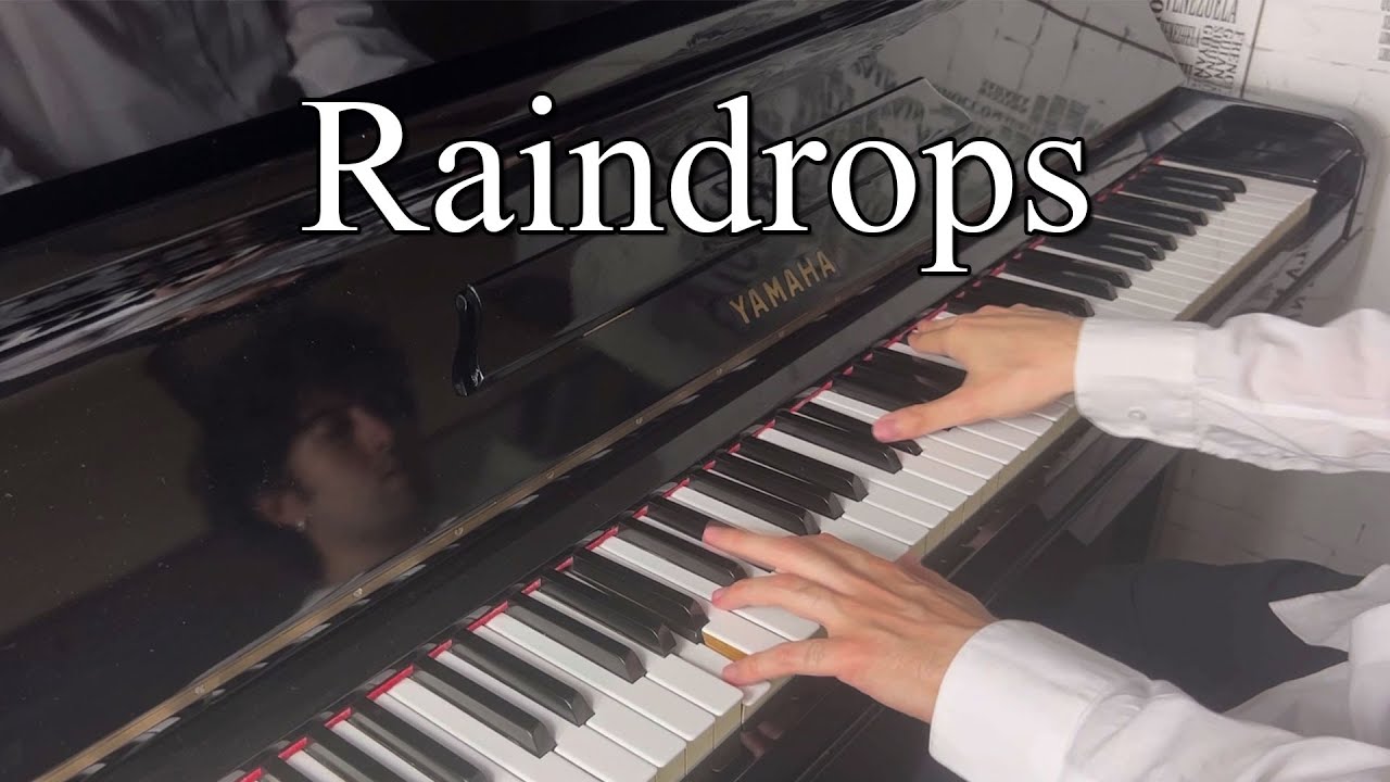 Raindrops (Piano)