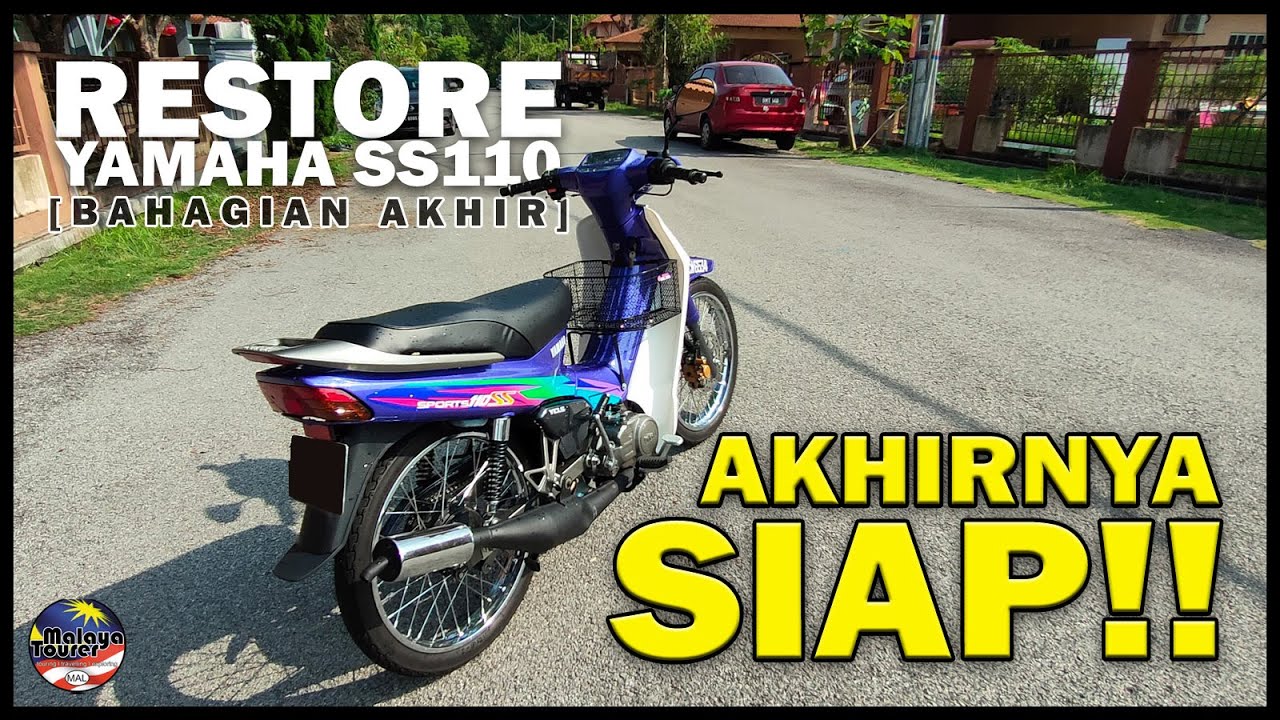 DIY Restore Yamaha SS110 [FINAL] Berapa KOS Restore? BERBALOI Ke Buat Sendiri?